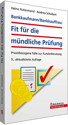 Abbildung von Rotermund / Schubert | Bankkaufmann/Bankkauffrau: Fit für die mündliche Prüfung | 9. Auflage | 2014 | beck-shop.de