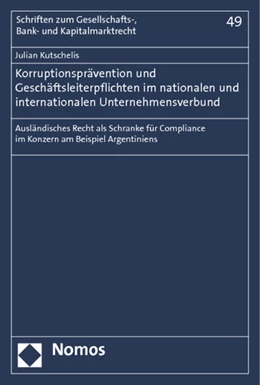 Abbildung von Kutschelis | Korruptionsprävention und Geschäftsleiterpflichten im nationalen und internationalen Unternehmensverbund | 1. Auflage | 2014 | 49 | beck-shop.de