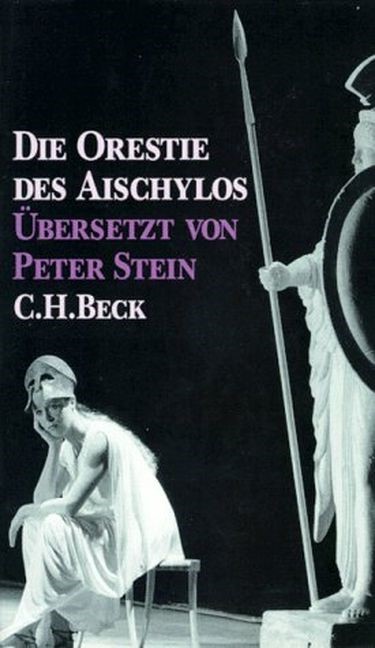 Cover: Seidensticker, Bernd, Die Orestie des Aischylos