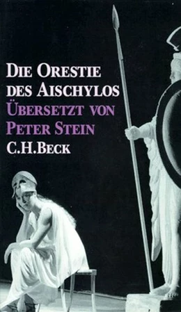 Abbildung von Seidensticker, Bernd | Die Orestie des Aischylos | 3. Auflage | 2014 | beck-shop.de
