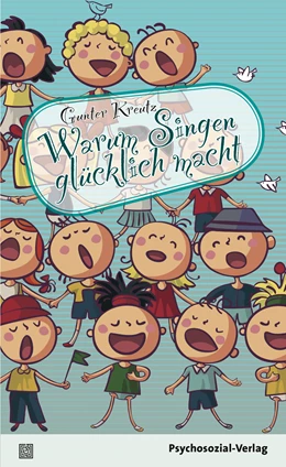Abbildung von Kreutz | Warum Singen glücklich macht | 1. Auflage | 2014 | beck-shop.de