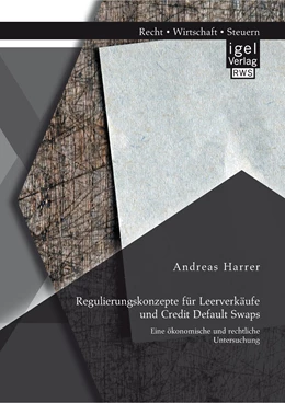 Abbildung von Harrer | Regulierungskonzepte für Leerverkäufe und Credit Default Swaps | 1. Auflage | 2014 | beck-shop.de