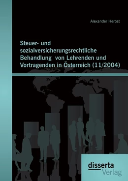 Abbildung von Herbst | Steuer- und sozialversicherungsrechtliche Behandlung von Lehrenden und Vortragenden in Österreich (11/2004) | 1. Auflage | 2014 | beck-shop.de