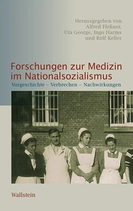 Abbildung von Fleßner / George | Forschungen zur Medizin im Nationalsozialismus | 1. Auflage | 2014 | 3 | beck-shop.de