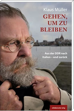Abbildung von Müller | Gehen, um zu bleiben | 2. Auflage | 2014 | beck-shop.de