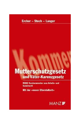 Abbildung von Ercher / Stech | Mutterschutzgesetz und Väter-Karenzgesetz | 1. Auflage | 2004 | 15 | beck-shop.de