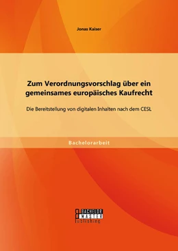Abbildung von Kaiser | Zum Verordnungsvorschlag über ein gemeinsames europäisches Kaufrecht | 1. Auflage | 2014 | beck-shop.de