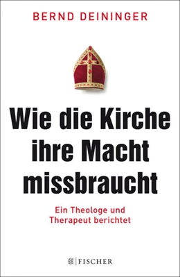 Abbildung von Deininger | Wie die Kirche ihre Macht missbraucht | 1. Auflage | 2014 | beck-shop.de