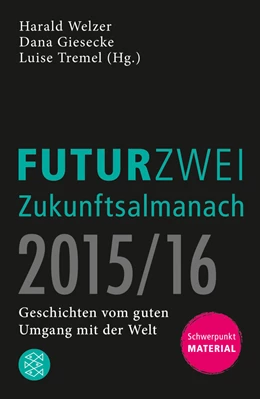 Abbildung von Welzer / Giesecke | FUTURZWEI Zukunftsalmanach 2015/16 | 2. Auflage | 2014 | beck-shop.de