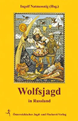 Abbildung von Natmessnig | Wolfjagd in Russland | 1. Auflage | 2015 | beck-shop.de