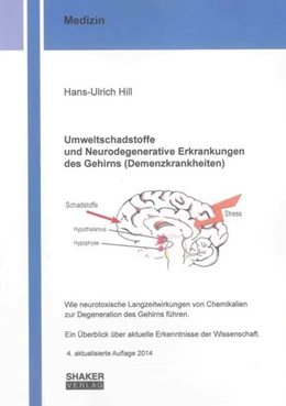 Abbildung von Hill | Umweltschadstoffe und Neurodegenerative Erkrankungen des Gehirns (Demenzkrankheiten) | 4. Auflage | 2014 | beck-shop.de