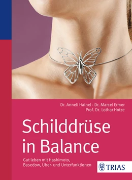 Abbildung von Hainel / Ermer | Schilddrüse in Balance | 2. Auflage | 2015 | beck-shop.de