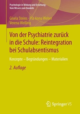 Abbildung von Steins / Weber | Von der Psychiatrie zurück in die Schule: Reintegration bei Schulabsentismus | 2. Auflage | 2013 | beck-shop.de