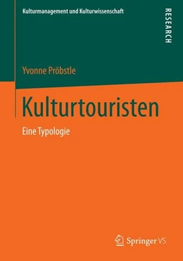Abbildung von Pröbstle | Kulturtouristen | 1. Auflage | 2014 | beck-shop.de