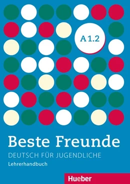 Abbildung von Balser | Beste Freunde A1/2. Lehrerhandbuch | 1. Auflage | 2014 | beck-shop.de