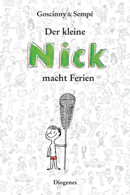 Abbildung von Goscinny / Sempé | Der kleine Nick macht Ferien | 1. Auflage | 2014 | beck-shop.de