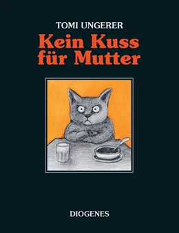 Abbildung von Ungerer | Kein Kuss für Mutter | 1. Auflage | 2014 | beck-shop.de