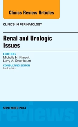 Abbildung von Rheault | Renal and Urologic Issues, An Issue of Clinics in Perinatology | 1. Auflage | 2014 | beck-shop.de