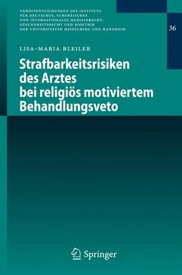 Abbildung von Bleiler | Strafbarkeitsrisiken des Arztes bei religiös motiviertem Behandlungsveto | 1. Auflage | 2010 | beck-shop.de