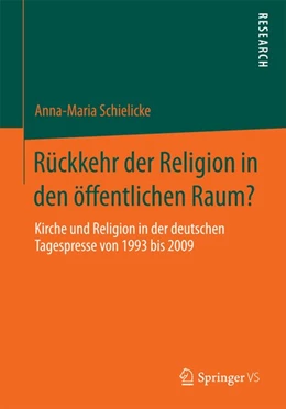 Abbildung von Schielicke | Rückkehr der Religion in den öffentlichen Raum? | 1. Auflage | 2014 | beck-shop.de