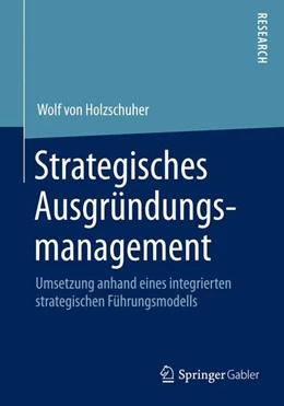 Abbildung von Holzschuher | Strategisches Ausgründungsmanagement | 1. Auflage | 2014 | beck-shop.de