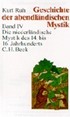 Cover: Ruh, Kurt, Geschichte der abendländischen Mystik  Bd. IV: Die niederländische Mystik des 14. bis 16. Jahrhunderts