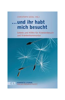 Abbildung von Seidl | … und ihr habt mich besucht | 2. Auflage | 2019 | beck-shop.de
