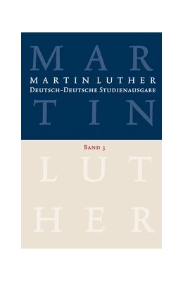 Abbildung von Schilling / Beutel | Martin Luther: Deutsch-Deutsche Studienausgabe Band 3 | 1. Auflage | 2016 | beck-shop.de