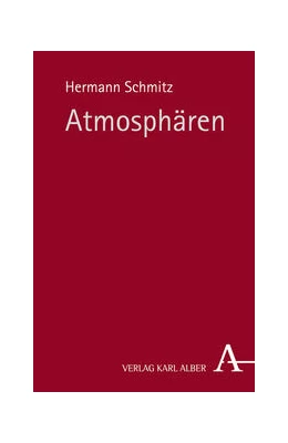 Abbildung von Schmitz | Atmosphären | 2. Auflage | 2014 | beck-shop.de