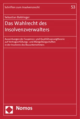 Abbildung von Baldringer | Das Wahlrecht des Insolvenzverwalters | 1. Auflage | 2014 | 53 | beck-shop.de