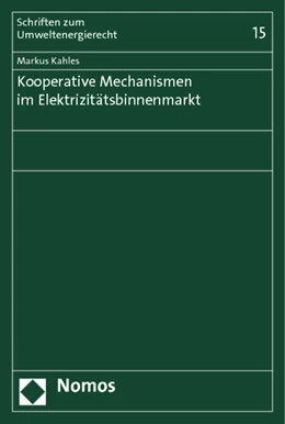 Abbildung von Kahles | Kooperative Mechanismen im Elektrizitätsbinnenmarkt | 1. Auflage | 2014 | 15 | beck-shop.de