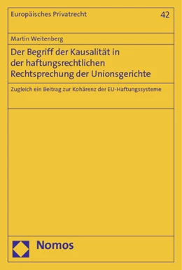 Abbildung von Weitenberg | Der Begriff der Kausalität in der haftungsrechtlichen Rechtsprechung der Unionsgerichte | 1. Auflage | 2014 | 42 | beck-shop.de