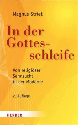 Abbildung von Striet | In der Gottesschleife | 2. Auflage | 2014 | beck-shop.de