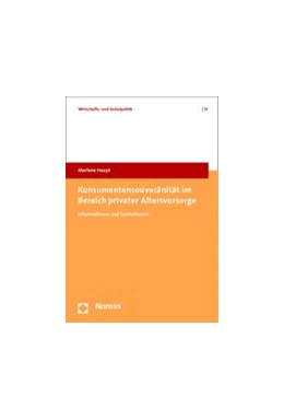 Abbildung von Haupt | Konsumentensouveränität im Bereich privater Altersvorsorge | 1. Auflage | 2014 | 13 | beck-shop.de