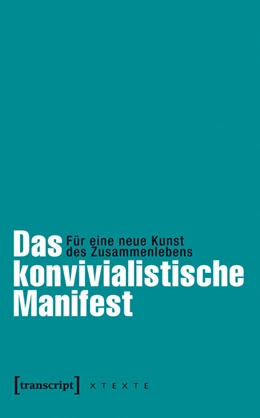 Abbildung von Adloff / Leggewie | Das konvivialistische Manifest | 1. Auflage | 2014 | beck-shop.de