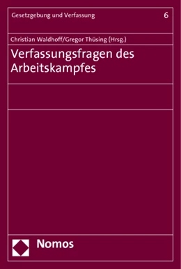 Abbildung von Waldhoff / Thüsing | Verfassungsfragen des Arbeitskampfes | 1. Auflage | 2014 | 6 | beck-shop.de