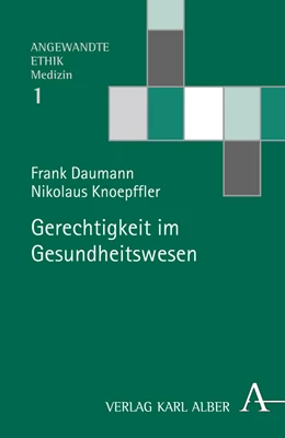 Abbildung von Daumann / Knoepffler | Gerechtigkeit im Gesundheitswesen | 2. Auflage | 2016 | 1 | beck-shop.de