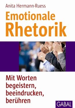 Abbildung von Hermann-Ruess | Emotionale Rhetorik | 1. Auflage | 2014 | beck-shop.de