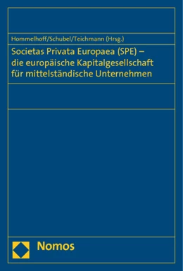 Abbildung von Hommelhoff / Schubel | Societas Privata Europaea (SPE) - die europäische Kapitalgesellschaft für mittelständische Unternehmen | 1. Auflage | 2014 | beck-shop.de
