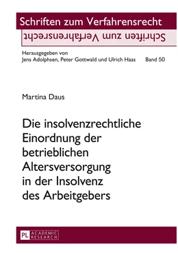 Abbildung von Daus | Die insolvenzrechtliche Einordnung der betrieblichen Altersversorgung in der Insolvenz des Arbeitgebers | 1. Auflage | 2014 | 50 | beck-shop.de