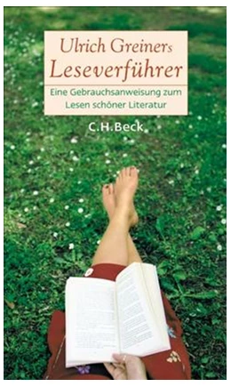 Abbildung von Greiner, Ulrich | Ulrich Greiners Leseverführer | 3. Auflage | 2005 | beck-shop.de