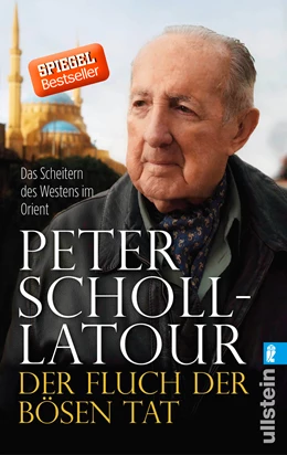 Abbildung von Scholl-Latour | Der Fluch der bösen Tat | 1. Auflage | 2014 | beck-shop.de