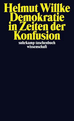 Abbildung von Willke | Demokratie in Zeiten der Konfusion | 2. Auflage | 2014 | beck-shop.de
