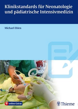 Abbildung von Ehlen | Klinikstandards für Neonatologie und pädiatrische Intensivmedizin | 1. Auflage | 2014 | beck-shop.de
