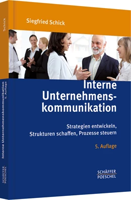 Abbildung von Schick | Interne Unternehmenskommunikation | 5. Auflage | 2014 | beck-shop.de