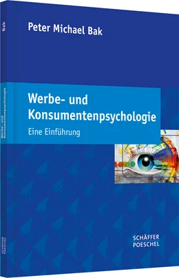 Abbildung von Bak | Werbe- und Konsumentenpsychologie | 1. Auflage | 2014 | beck-shop.de
