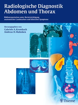Abbildung von Krombach / Mahnken | Radiologische Diagnostik Abdomen und Thorax | 1. Auflage | 2015 | beck-shop.de