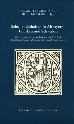 Abbildung von Flachenecker, Helmut / Kiessling, Rolf | Schullandschaften in Altbayern, Franken und Schwaben | 1. Auflage | 2005 | 26 | beck-shop.de
