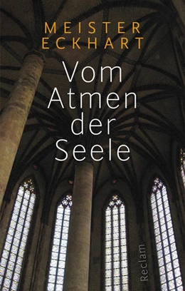 Abbildung von Meister Eckhart / Mieth | Vom Atmen der Seele | 1. Auflage | 2014 | beck-shop.de