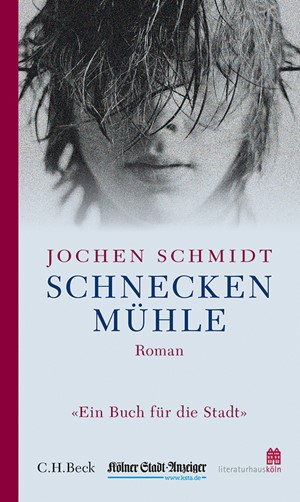 Cover: Jochen Schmidt, Schneckenmühle